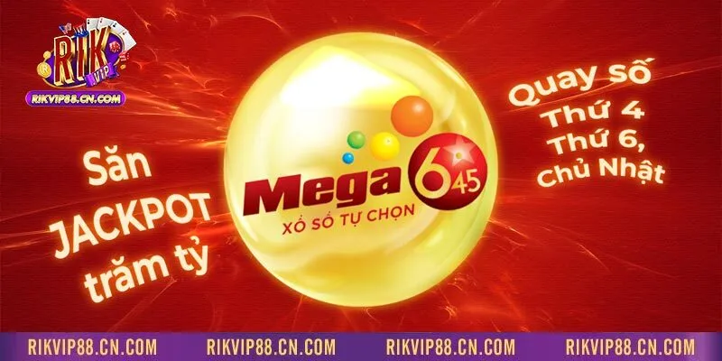 MEGA 6/45 – đơn giản, vui và dễ trúng!